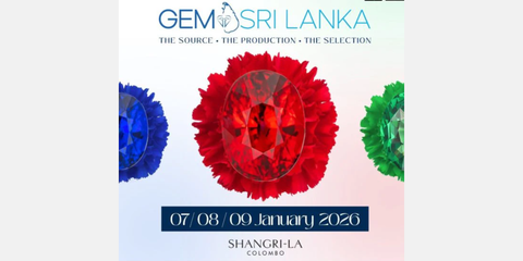 UPCOMING GEM SHOW - GEMS SRI LANKA 7th -9th January 2026